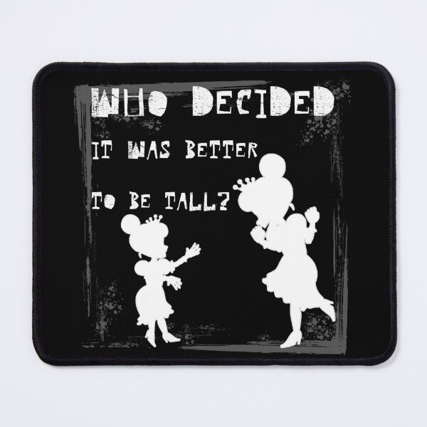 Item preview, WHO DECIDED IT WAS BETTER TO BE TALL? Silhouettes and Reflections: Challenging Height Norms with white letters designed and sold by SplashTastic.