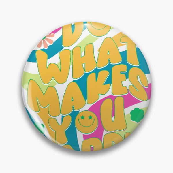 Item preview, Do what makes you happy designed and sold by ASPrintPalooza.