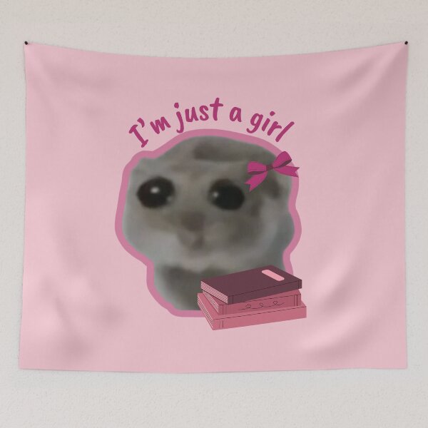 Item preview, Sad Hamster I'm Just A Girl designed and sold by Megurix.