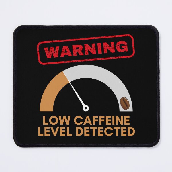 Item preview, Warning, low level of caffeine detected, funny design for coffee lovers designed and sold by NoetherSym.