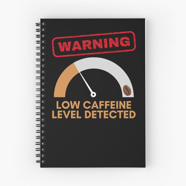 Item preview, Warning, low level of caffeine detected, funny design for coffee lovers designed and sold by NoetherSym.