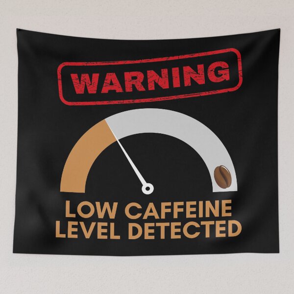 Item preview, Warning, low level of caffeine detected, funny design for coffee lovers designed and sold by NoetherSym.