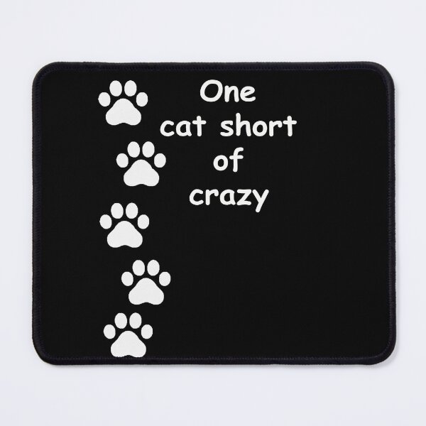 Item preview, One Cat Short of Crazy designed and sold by catninja86.
