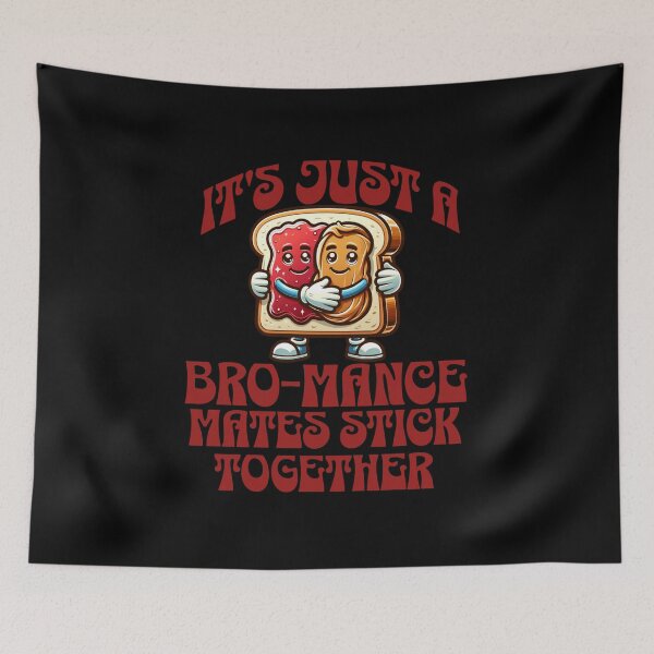 Item preview, Peanut butter and jelly, it’s just a bro-mance mates stick together designed and sold by BritishDelights.