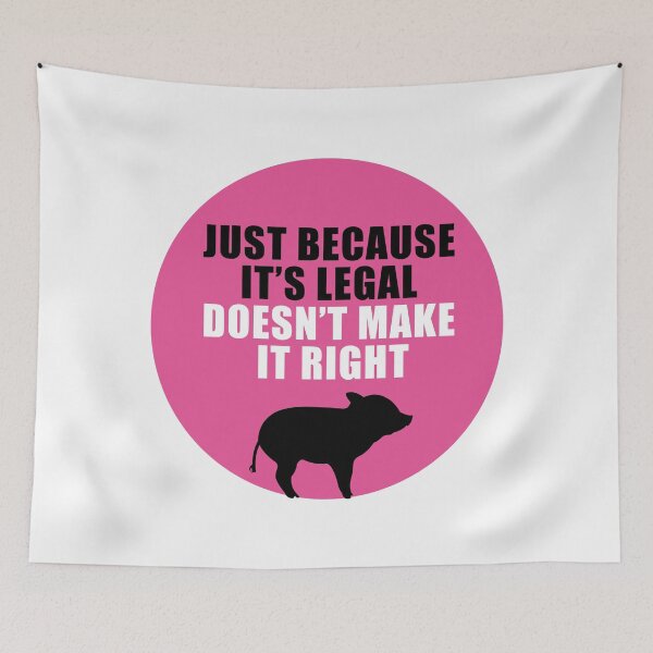Item preview, Just because  it’s legal doesn’t make  it right designed and sold by Nanika-akimoto.
