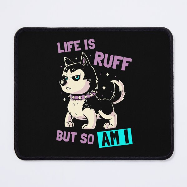 Item preview, Life is Ruff - Cute Funny Puppy Dog Gift designed and sold by koalateess.