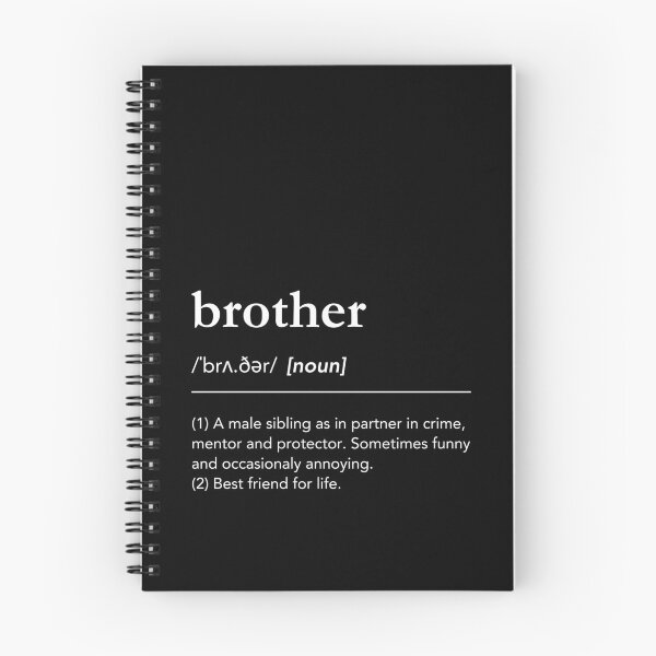 Item preview, Definition of brother, brother definition, meaning of brother, love you brother, best friend designed and sold by lagunaklein.