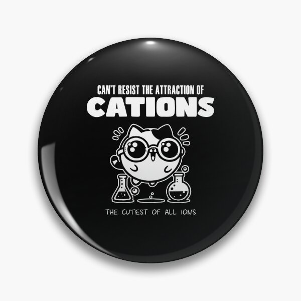 Item preview, Cations | Geeky puns | Physics Nerd | Electron funny | Atom jokes designed and sold by themichetti.