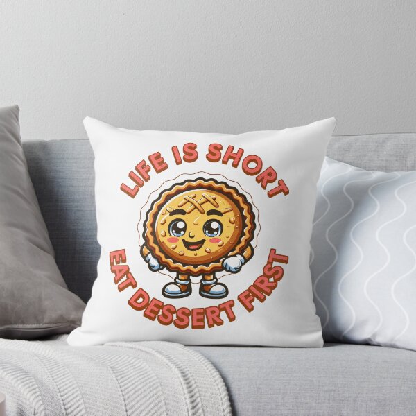 Item preview, Life is Short Eat Dessert First designed and sold by CyberWindow.