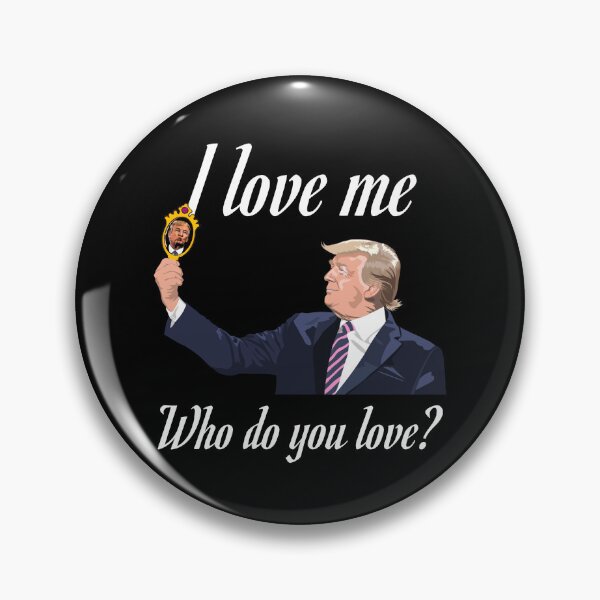Item preview, Trump I Love Me designed and sold by Aurorapod.