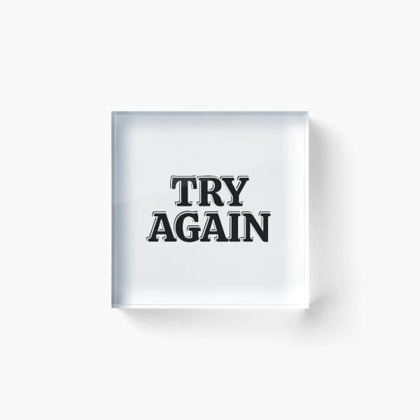 Item preview, Try again - short motivational phrases designed and sold by Inspirationmotivation.