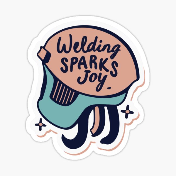 Item preview, Welding Sparks Joy Cartoon Welder Design designed and sold by NiftyWrx.