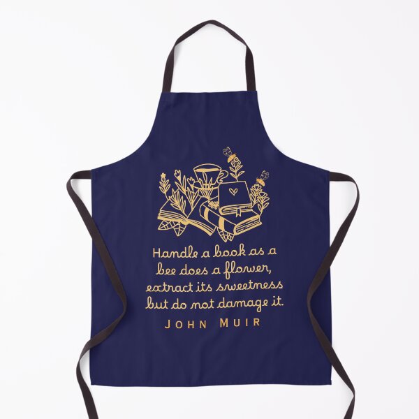 Item preview, John Muir quote: Handle a book as a bee does a flower, extract its sweetness but do not damage it. designed and sold by artbleed.