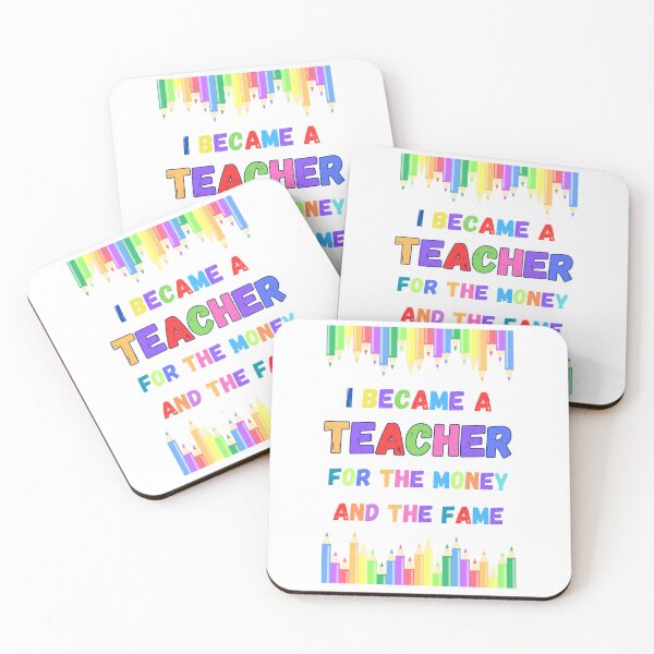 Item preview, I Became A Teacher For The Money And The Fame. Funny Teachers Motivation designed and sold by Rebel-Design.