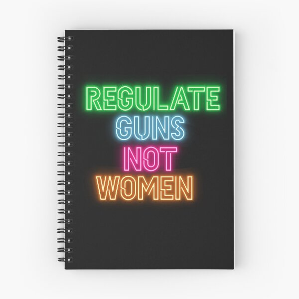 Item preview, Regulate guns not women (neon) designed and sold by Becky-Marie.