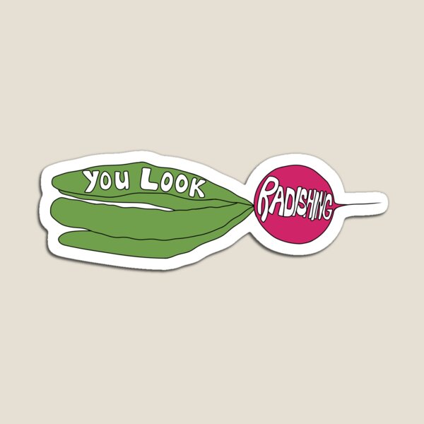 Item preview, You look radishing designed and sold by MadebyJam.