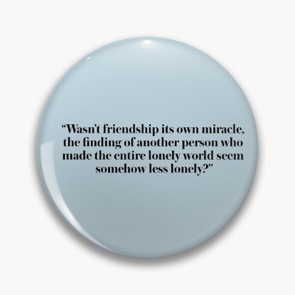 Item preview, A Little Life Quote Friendship designed and sold by baranskini.