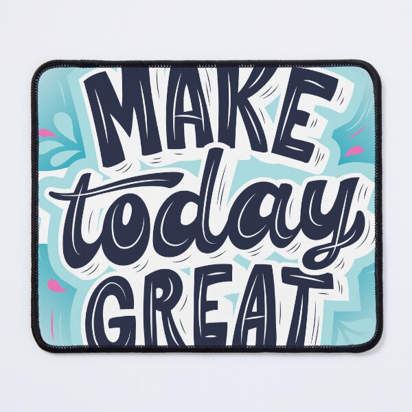 Item preview, Make today Great designed and sold by J-TheArtCafe.