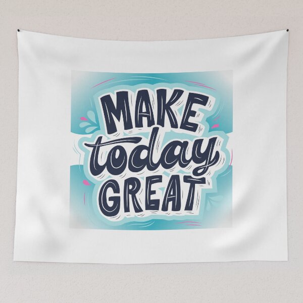 Item preview, Make today Great designed and sold by J-TheArtCafe.