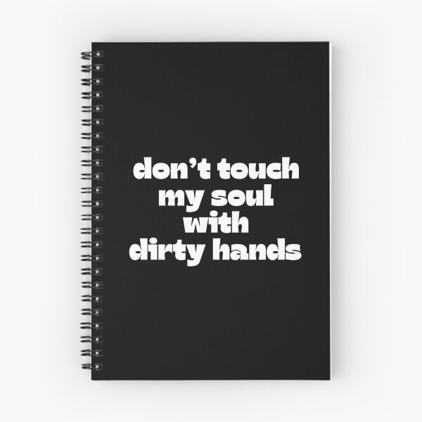 Item preview, Don't touch my soul with dirty hands designed and sold by UnCoverDesign.