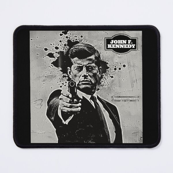 Item preview, JFK designed and sold by BullMooseMemes.