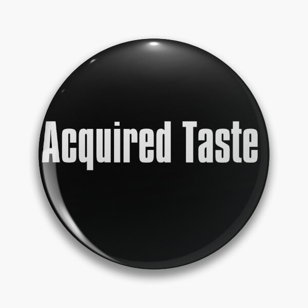 Item preview, Acquired Taste designed and sold by The-Directory.
