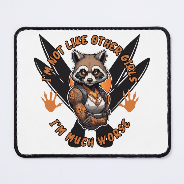 Item preview, I'm not like other girls I'm worse - Raccoon with Blades designed and sold by TravisATR.