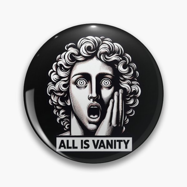 Item preview, Ecclesiastes 1:14 All Is Vanity designed and sold by plushism.