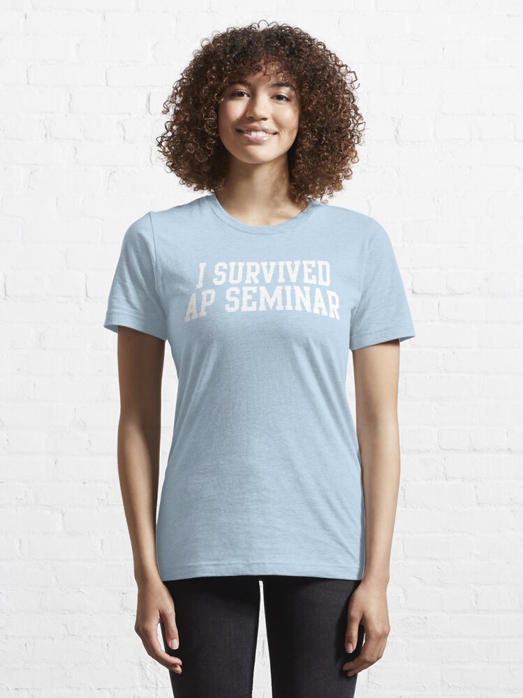 I SURVIVED AP SEMINAR MATTHEW CUSTOM Essential T Shirt