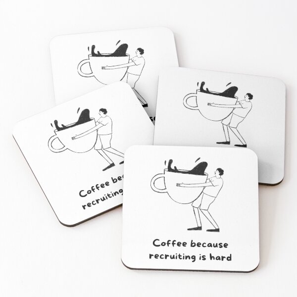 Item preview, Coffee because recruiting is hard.  designed and sold by sourcecon.
