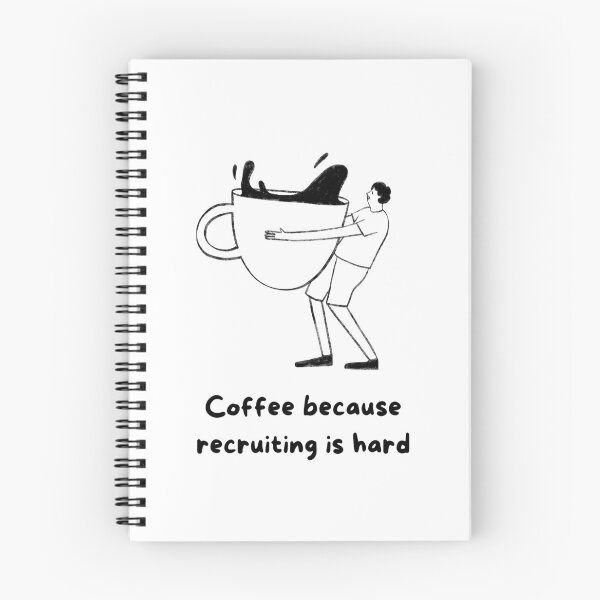 Item preview, Coffee because recruiting is hard.  designed and sold by sourcecon.