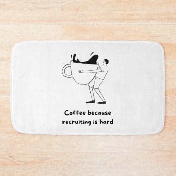 Item preview, Coffee because recruiting is hard.  designed and sold by sourcecon.