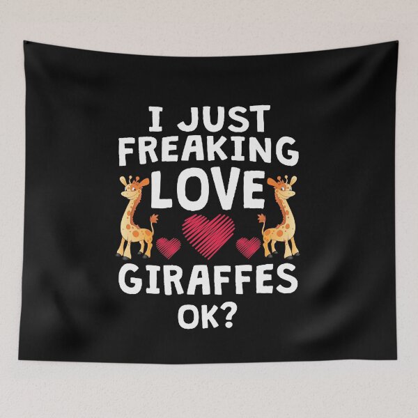 Item preview, I Just Freakin Love Giraffes OK? Cute Animal lover shirt! designed and sold by T-ShirtRevolt.