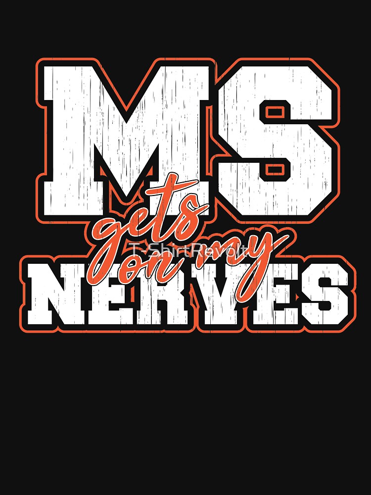 ms gets on my nerves shirt