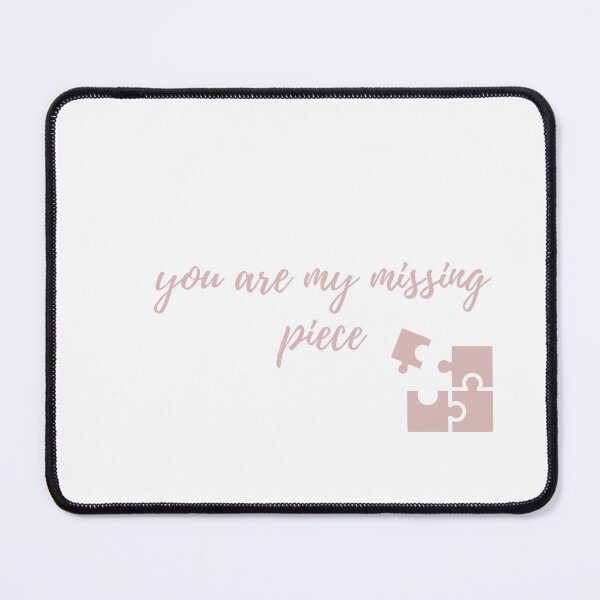 Item preview, You are my missing piece with puzzle piece designed and sold by ElizabethHopeOf.