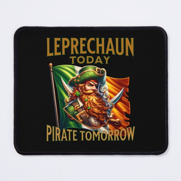 Item preview, Leprechaun today pirate tomorrow designed and sold by BritishDelights.