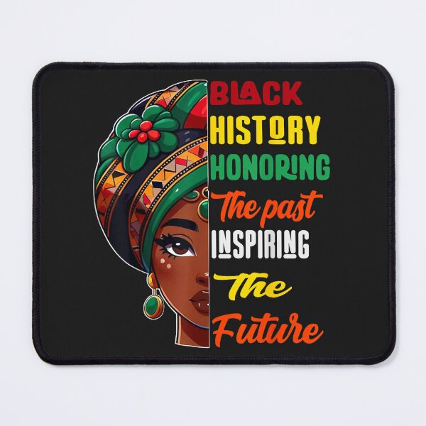 Item preview, Black History Month Honoring Past Inspiring Future Women designed and sold by figouraArtstic.