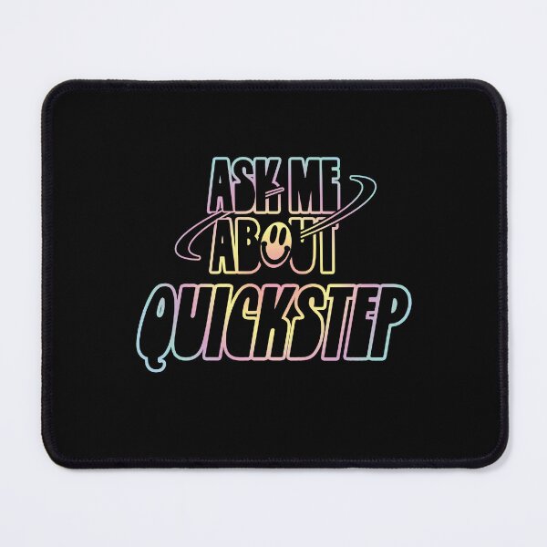 Item preview, Ask Me About Quickstep designed and sold by orlumbuspirate.