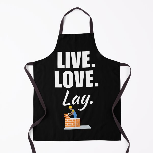 Item preview, Live, love, lay. Funny bricklayer job saying or quote designed and sold by NBSStore.