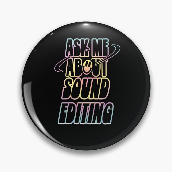 Item preview, Ask Me About Sound Editing designed and sold by orlumbuspirate.