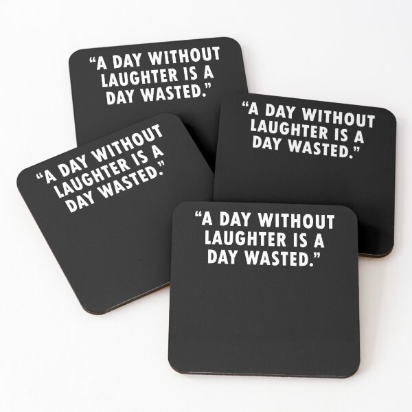 Item preview, A day without laughter is a day wasted. Stay positive.Funny quote designed and sold by Bukhisz.