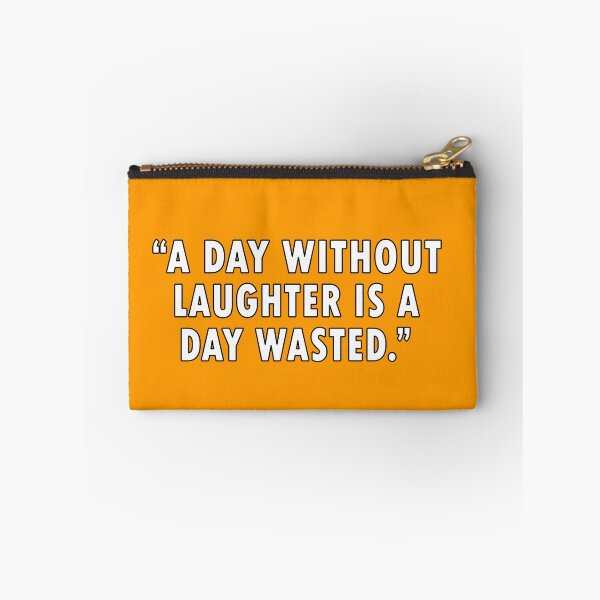 Item preview, A day without laughter is a day wasted. Stay positive.Funny quote designed and sold by Bukhisz.