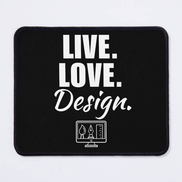 Item preview, Live, love, design. Funny graphic designer profession or occupation quote or saying designed and sold by NBSStore.