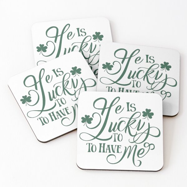 Item preview, He is So Lucky to have Me, Funny Cute St Patricks Day Tee, Cool Gift,  I Am So Lucky I Have Patience, Funny Couples Shirt designed and sold by YouSsefHN05.