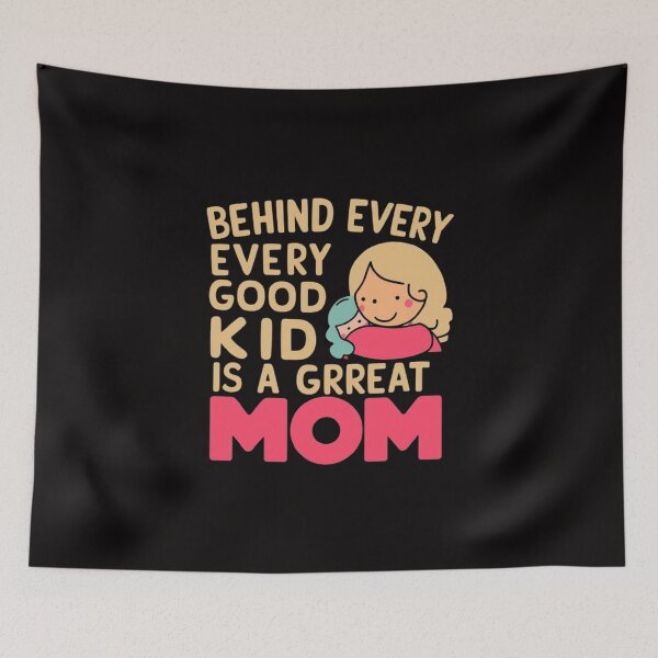 Item preview,    Behind Every Good Kid Is A Great Mom ,Supermom vibes ,gift idea  designed and sold by masteryStore.