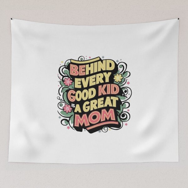 Item preview,    Behind Every Good Kid Is A Great Mom ,Supermom vibes ,gift idea  designed and sold by masteryStore.
