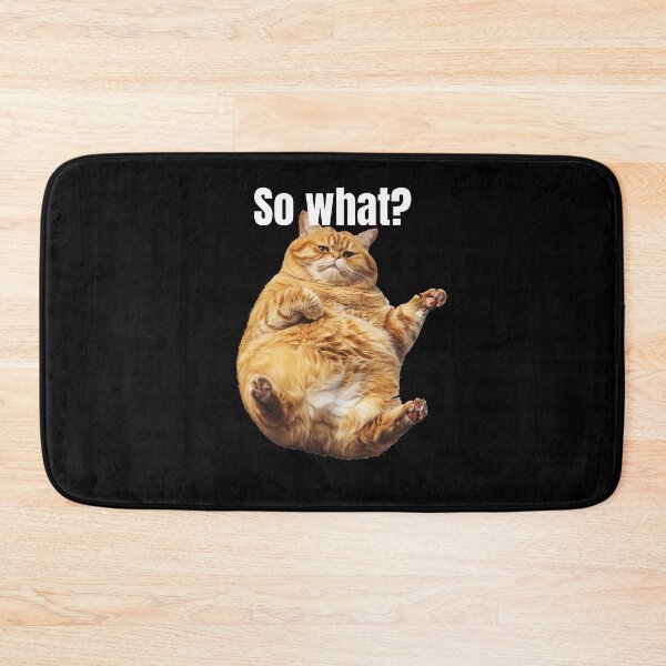 Item preview, So what funny fat cat  designed and sold by SmileshareShop.
