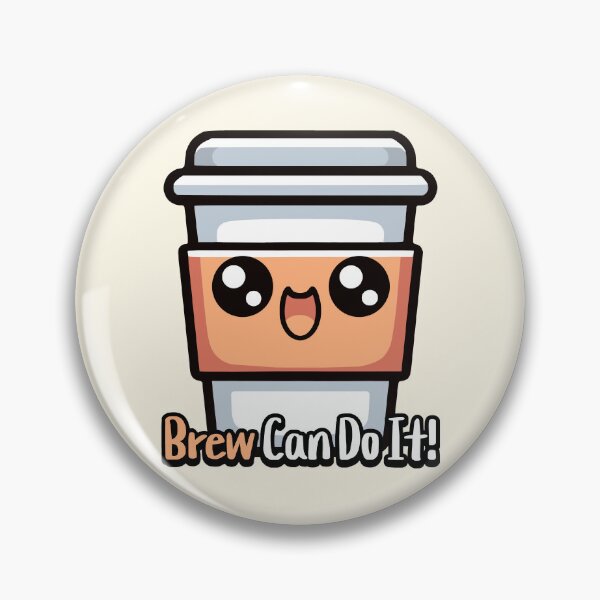 Item preview, Brew Can Do It! Cute Coffee Pun designed and sold by PMCreative.