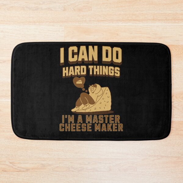 Item preview, I can do hard things, I'm a Master cheese maker designed and sold by BritishDelights.