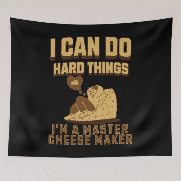 Item preview, I can do hard things, I'm a Master cheese maker designed and sold by BritishDelights.